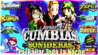 📯SUPER MIX CUMBIAS SONIDERAS 🎧 EXITO SONIDERO 🎸 CUMBIAS PARA BAILAR TODA LA NOCHE mexico baile [upl. by Meeharbi]