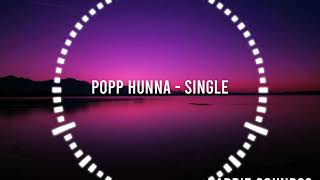 POPP HUNNA  SINGLE  East Side Sounds [upl. by Halladba]