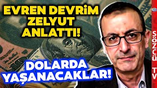 Dolar Kuruna Faiz Etkisi Evren Devrim Zelyut Dolarda Yaşanacakları Anlattı [upl. by Cordier]