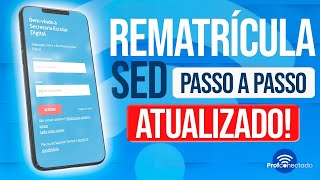 ATUALIZADO  REMATRÍCULA SED 2024 [upl. by Enairb]