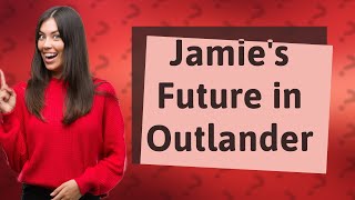 Does Jamie ever go to the future in Outlander [upl. by Anilef15]