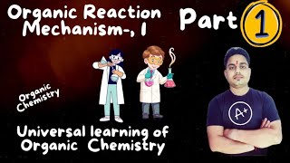 Organic Reaction Mechanism 1  Organic Solvents  Types of Bond dissiciation  IITJEE NEET [upl. by Ainolopa]