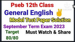 pseb 12th class General english sample paper solutionSeptember term exam 2023model test paper 12th [upl. by Sigfried]