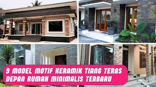 9 Model Motif Keramik Tiang Teras Depan Rumah Minimalis Terbaru [upl. by Cheryl106]