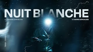 Nuit Blanche  Teaser [upl. by Anitsenre]