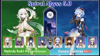 Nahida Kuki Hyperbloom amp Ganyu Reverse Melt  GI Spiral Abyss 50 Floor 12 [upl. by Mckee]