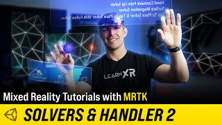 Unity Mixed Reality Tutorials MRTK Solvers amp Handler 2 [upl. by Jacobah]