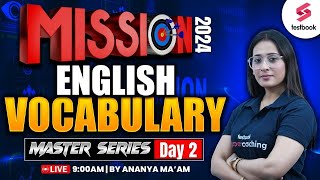 SSC Mission 2024  SSC 2024 English Vocabulary Master Series  Day 2  By Ananya Maam [upl. by Howland]