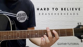 HARD TO BELIEVE I ERASERHEADS I GUITAR TUTORIAL I COMPLETE CHORDS I TABS [upl. by Hayouqes]