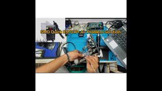 How to Repair SMD Rework Station Quick 857DWQuick 857DW ka air Problam kaise theek kare [upl. by Aslehc]