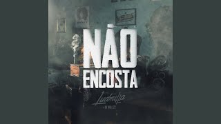 Não encosta [upl. by Freeborn]