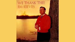 Jim Reeves We Thank Thee and More Full Album [upl. by Eseekram292]