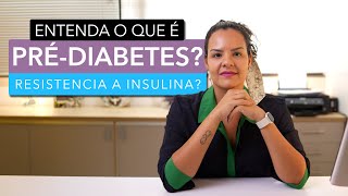 PRÉ DIABETES INSULINO RESISTENCIA Entenda mais sobre [upl. by Yelah446]