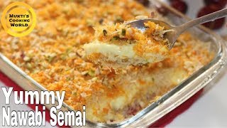 অসাধারন স্বাদের নওয়াবি সেমাই ॥ Nawabi Semai Recipe [upl. by Nnylyram]