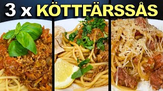 KÖTTFÄRSSÅS  TRE FANTASTISKA RECEPT PÅ BOLOGNESE [upl. by Jeane629]