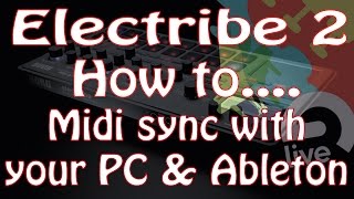 Electribe 2  How to Midi Sync and monitor using Ableton [upl. by Lanta]