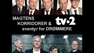 TV2 amp Magtens Korridorer Eventyr for drømmere [upl. by Jonny]