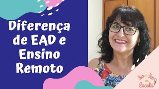 Qual a diferença entre EAD e Ensino Remoto [upl. by Akemak]