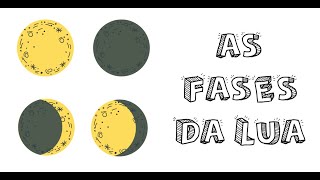 AS FASES DA LUA [upl. by Courcy517]