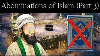 Abominations of Islam  Heretical Teachings [upl. by Coombs]