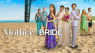 Mother of the Bride 2024 Movie  Brooke Shields Miranda C  Mother of the Bride Movie Full Review [upl. by Sauder]