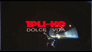 1PLIKÉ140  DOLCE VITA [upl. by Attiuqram556]