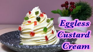 Custard Cream  Eggless Cream for cakes  whipped cream  custard whipped cream  easy recipe [upl. by Naugal]