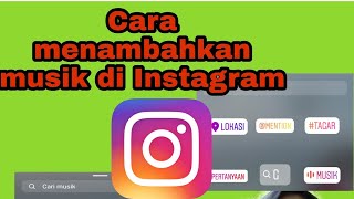 CARA MUDAH MENAMBAHKAN MUSIK DI INSTAGRAM  SYASHA LASIDE [upl. by Sarina]