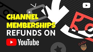 YouTube Channel Membership REFUNDS 🤯 [upl. by Terena872]