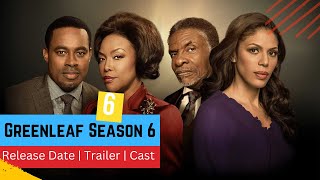 Greenleaf Season 6 Release Date  Trailer  Cast  Expectation  Ending Explained [upl. by Yolanda]