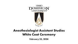 Class of 2025 Anesthesiologist Assistant Studies White Coat Ceremony  Ohio Dominican University [upl. by Enyamert567]