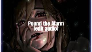 Pound the Alarm  Nicki Minaj edit audio [upl. by Barty]