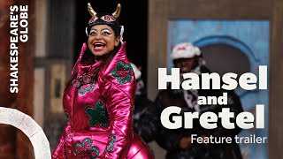 Feature trailer  Hansel and Gretel 2023  Shakespeares Globe [upl. by Adrell]