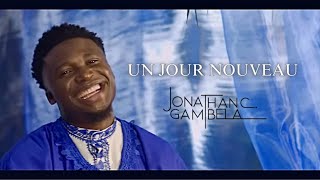 Jonathan C Gambela  Un jour nouveau clip officiel [upl. by Avron]