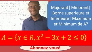 Majorant Minorant Borne supérieure Borne inférieure Maximum Minimum [upl. by Airan]