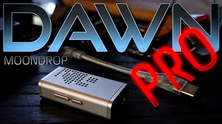 MOONDROP DAWN PRO  NEW BUDGET DAC KING [upl. by Iffar]