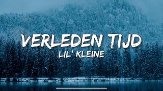 Verleden Tijd  Lil Kleine amp Frenna SongtekstLyrics 🎵 [upl. by Ahcsrop]