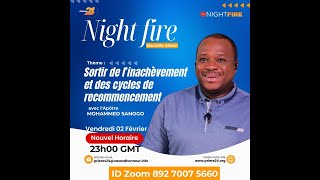 TEMPS PROPHÉTIQUE ET DE PRIÈRE  NIGHT FIRE  Pasteur Mohammed Sanogo  02022024 [upl. by Chud539]