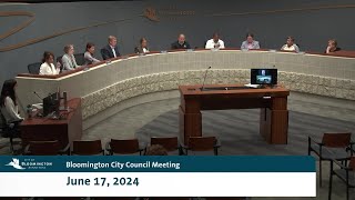 June 17 2024 Bloomington City Council Meeting [upl. by Adiela]