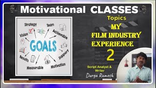 Film Industry Experience Lesson 2 By Durga Ramesh  Kinosappi [upl. by Otsedom540]