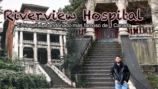 Explorando el Hospital Mental de Riverview en CANADA  HOSPITAL EMBRUJADO [upl. by Anrym58]