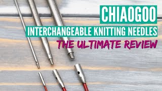 ChiaoGoo Interchangeable Knitting Needles Review [upl. by Hctim]