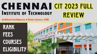 TNEAChennai Institute of TechnologyCIT 20232024 Full Review 👍 [upl. by Cottrell]