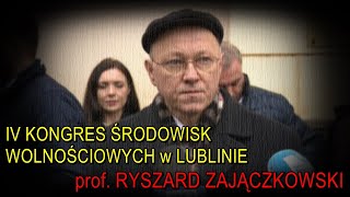 Już 21 września IV Kongres Środowisk Wolnościowych w Lublinie  prof Ryszard Zajączkowski [upl. by Misti974]