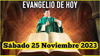 EVANGELIO DE HOY Sábado 25 Noviembre 2023 con el Padre Marcos Galvis [upl. by Berwick]