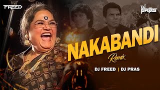 Nakabandi  Remix  DJ Pras X DJ Freed  Usha Uthup  Are You Ready Dj Song  Bollywood Classic [upl. by Nirot]