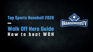 TSB ‘20  HOW TO BEAT WALK OFF HERO  TIPS AND TRICKS WOH  MLB Tap Sports Baseball 2020 [upl. by Anaytat451]