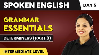 Determiners Part 3  Grammar Essentials Day 5  Intermediate Level  Spoken English📚 [upl. by Olmstead95]