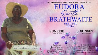 Celebrating the Life amp Legacy of Eudora Euretta Brathwaite née Tull  Dora [upl. by Kciv]