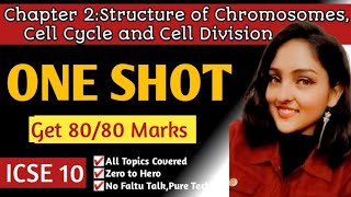 icse class 10 chapter 2 biology structure of chromosomes cell cycle and cell division icse one shot [upl. by Otho]